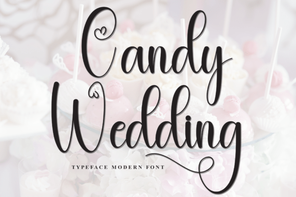 Candy Wedding Font: A Marketer’s Secret for Elegant Campaigns