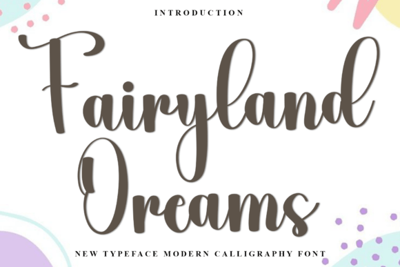 Fairyland Dreams: A Festive Script Font for Enchanting Designs