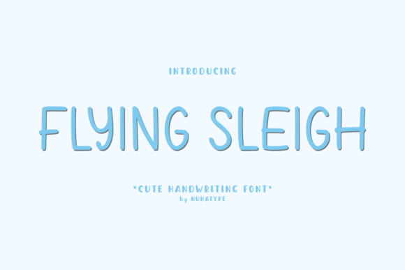 Flying Sleigh: A Friendly Handwritten Font for Campaign Creators