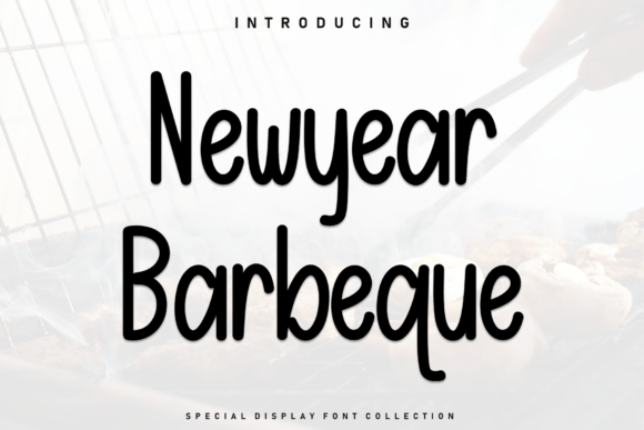 Newyear Barbeque: A Handwritten Font for Warm Branding