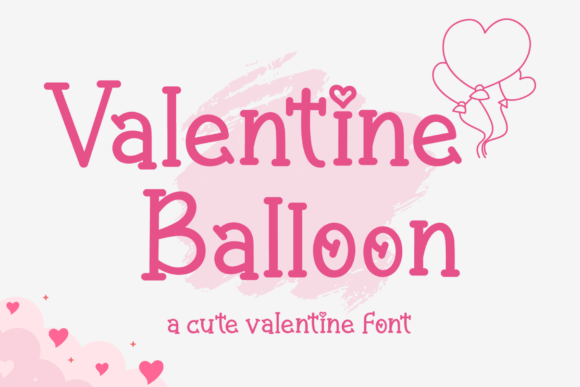 Valentine Balloon: The Romantic Handwritten Font for Makers
